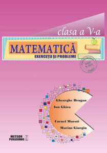 Matematica. Exercitii si probleme. Clasa a V-a