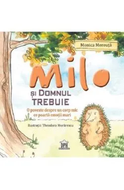 Milo si domnul Trebuie de Monica Mereuta