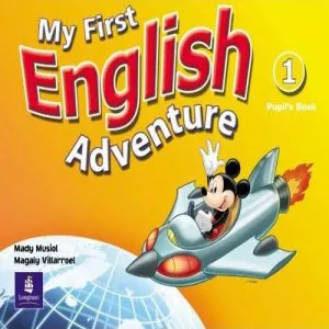 My First English Adventure. 1. Pupil's Book de Mady Musiol