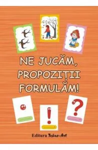 Ne jucam, propozitii formulam!