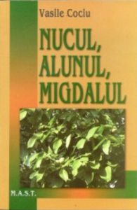 Nucul, alunul si migdalul. Editia a V-a