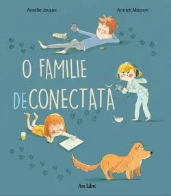 O familie deconectată de Amelie Javaux