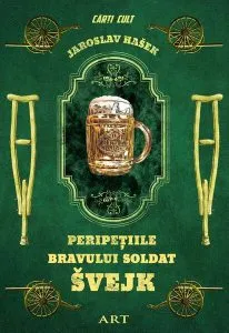 Peripeţiile bravului soldat Svejk de Jaroslav Hasek