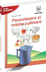 Povestioare si retete culinare de Simona Fasulo