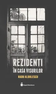 Rezidenti in Casa Visurilor