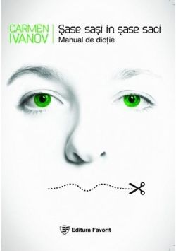 Sase Sasi In Sase Saci - Manual De Dictie