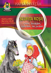 Scufita Rosie: Citim, invatam, coloram, ne jucam!