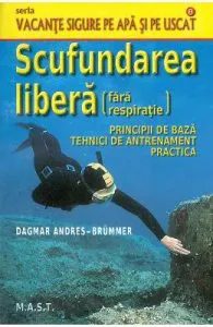 Scufundarea libera (fara respiratie) de Dagmar Andres-Brummer