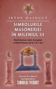 Simbolurile masoneriei in mileniul III