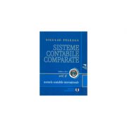 Sisteme contabile comparate. Volumul II, partea 1. Normele contabile internationale