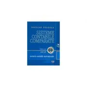 Sisteme contabile comparate. Volumul II, partea 1. Normele contabile internationale de Niculae Feleaga