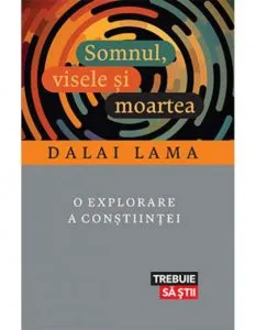Somnul, visele si moartea de Dalai Lama