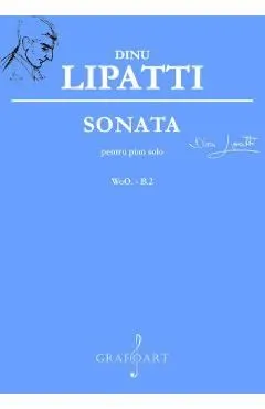 Sonata pentru pian solo de Dinu Lipatti