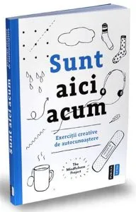 Sunt aici acum