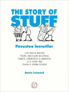 The Story of Stuff - Povestea lucrurilor