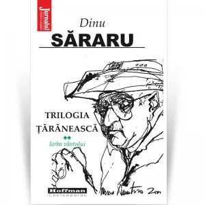 Trilogia taraneasca de Dinu Sararu
