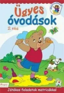 Ugyes ovodasok. Jatekos feladatok matricakkal 2