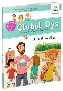 Unchiul lui Alex - Vol. 4 (Clubul Dys) de Gabriela Ogrezeanu