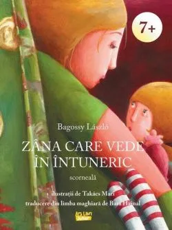 Zâna care vede în întuneric de Bagossy Laszlo