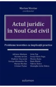 Actul juridic in Noul Cod Civil de Marian Nicolae