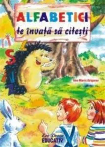 Alfabetici te invata sa citesti de Ana-Maria Grigoras