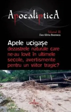 Apele ucigașe (Vol. 3) de Dan-Silviu Boerescu