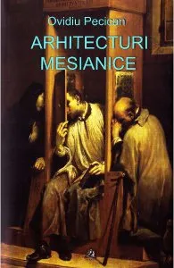 Arhitecturi mesianice de Ovidiu Pecican