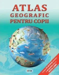 Atlas geografic pentru copii