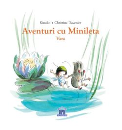 Aventuri cu Minileta - Vara