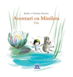 Aventuri cu Minileta - Vara de Kimiko