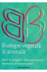 Biologie vegetala si animala pentru Bacalaureat de Claudia Groza Lazar