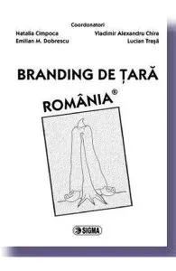 Branding de tara. Romania de V. A. Chira