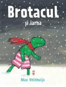 Brotacul si iarna de Max Velthuijs