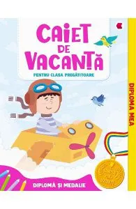 Caiet de vacanta - Clasa pregatitoare de Aurelia Seulean