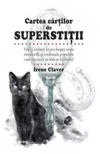 Cartea cartilor de superstitii de Irene Claver