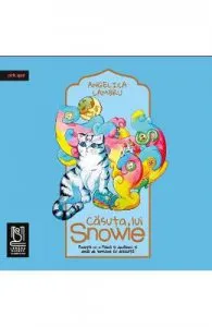 Casuta lui Snowie de Angelica Lambru