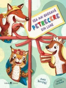 Cea mai grozava petrecere din lume de Anke Dorrzapf