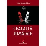 Cealalta jumatate de Dan Gheorghilas