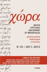 Chora. Nr. 9-10/ 2011-2012. Revista de studii antice si medievale:filosofie, teologie, stiinte