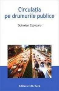 Circulatia pe drumurile publice de Cojocaru Octavian