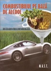 Combustibilul pe baza de alcool de Richard Freudenberger