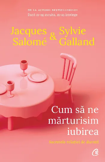 Cum să ne mărturisim iubirea de Jacques Salome
