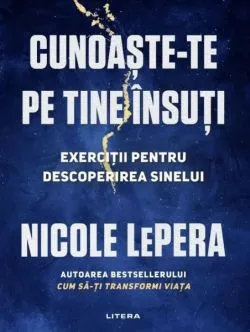 Cunoaște-te pe tine însuți de Nicole LePera