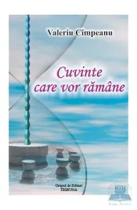 Cuvinte care vor ramane de Valeriu Cimpeanu