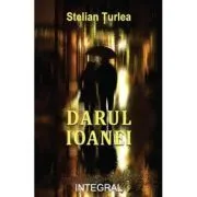 Darul Ioanei de Stelian Turlea