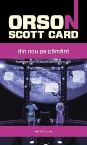 Din nou pe Pamant, Intoarcerea acasa, Vol. 4 de Orson Scott Card