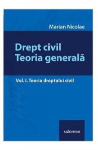 Drept civil. Teoria generala, Vol. 1