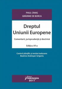 Dreptul Uniunii Europene. Comentarii, jurisprudenta si doctrina. Editia a VI-a