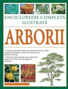 Enciclopedie completa ilustrata. Arborii de Tony Russell