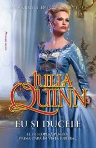 Eu si Ducele de Julia Quinn